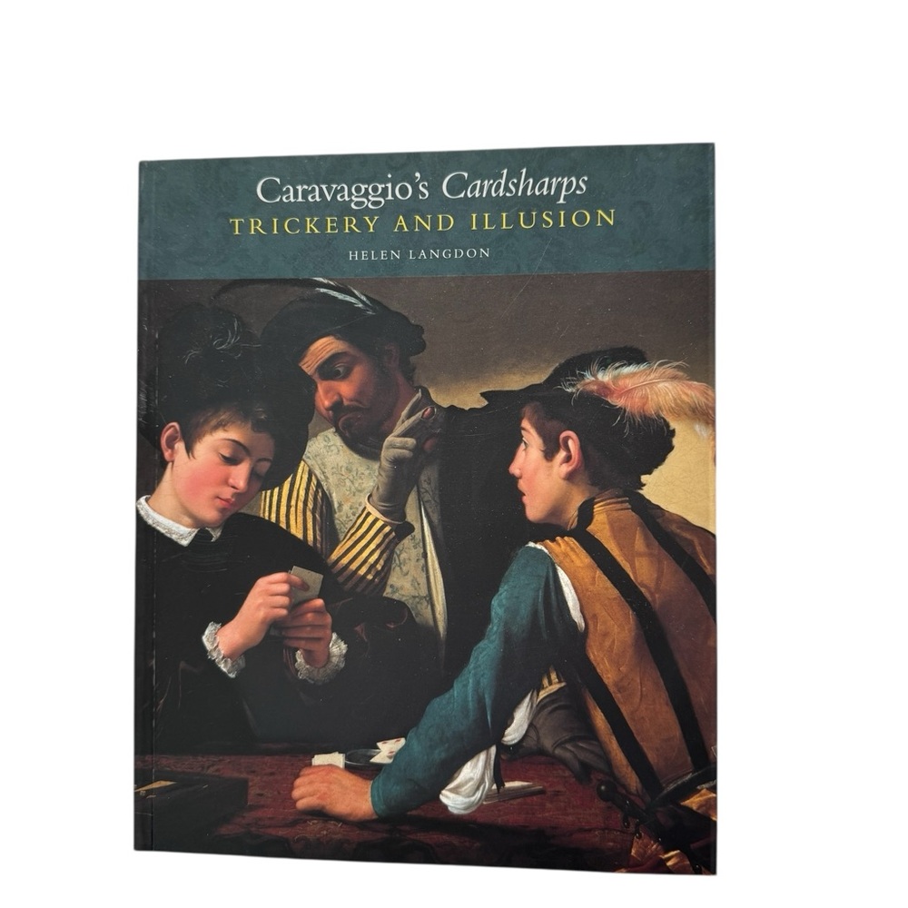 Caravaggio with 'Cardsharps: Trickery and Illusion' by Helen Langdon